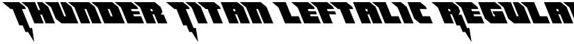 Thunder Titan Leftalic Regular font