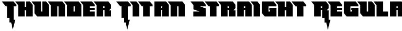 Thunder Titan Straight Regular font