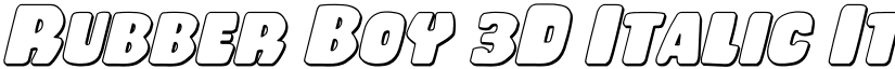 Rubber Boy 3D Italic Italic font