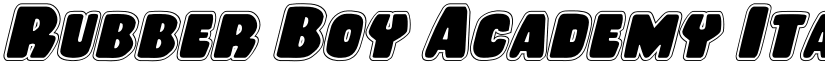Rubber Boy Academy Italic Italic font