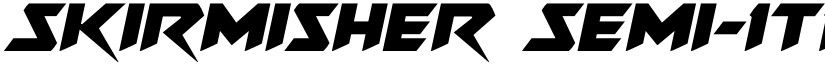 Skirmisher Semi-Italic Semi-Italic font