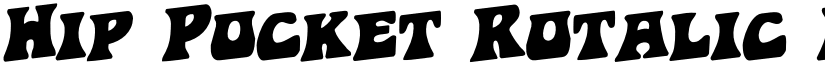 Hip Pocket Rotalic Italic font