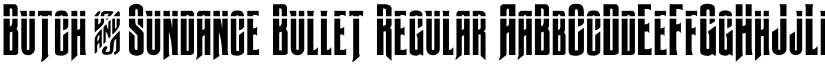 Butch & Sundance Bullet Regular font