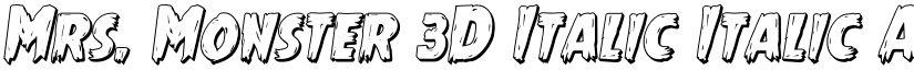 Mrs. Monster 3D Italic Italic font