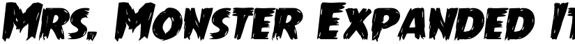 Mrs. Monster Expanded Italic Expanded Italic font