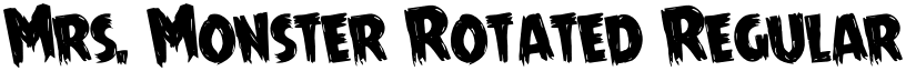 Mrs. Monster Rotated Regular font