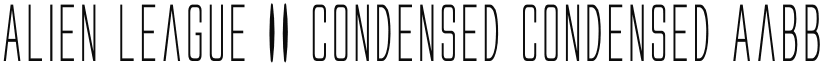 Alien League II Condensed Condensed font