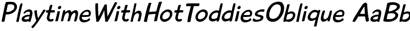 PlaytimeWithHotToddiesOblique font