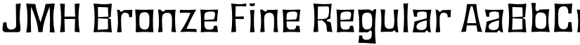 JMH Bronze Fine Regular font