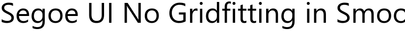 Segoe UI No Gridfitting in Smoo font download