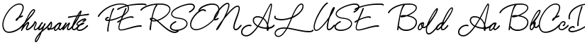 Chrysante PERSONAL USE Bold font