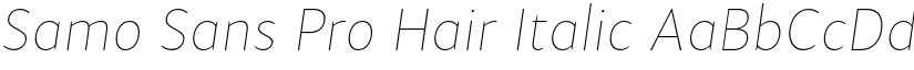 Samo Sans Pro Hair Italic font