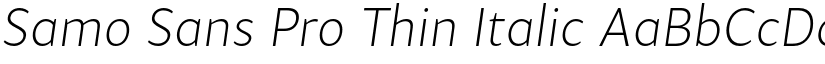 Samo Sans Pro Thin Italic font