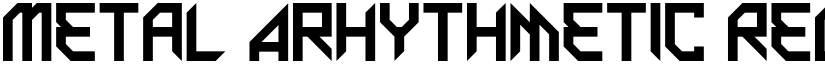Metal Arhythmetic Regular font