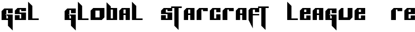 GSL (Global StarCraft League) Regular font