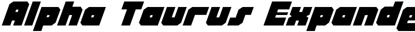 Alpha Taurus Expanded Italic font
