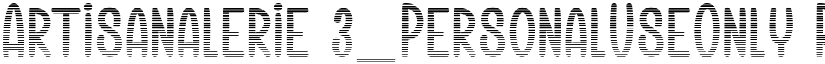 Artisanalerie 3_PersonalUseOnly Regular font