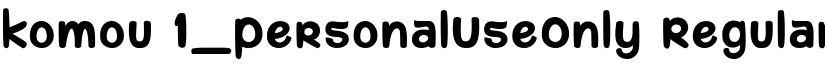 komou 1_PersonalUseOnly Regular font