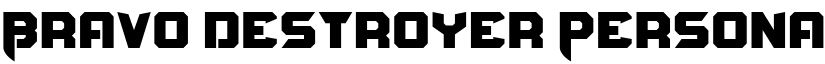 Bravo Destroyer Personal USE regular font