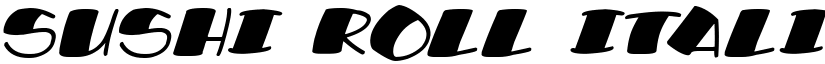 Sushi Roll Italic font