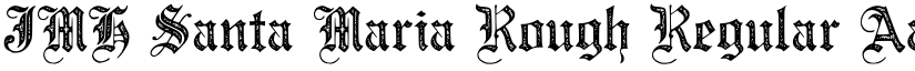 JMH Santa Maria Rough Regular font