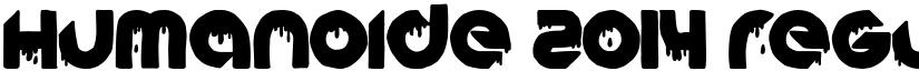 Humanoide 2014 Regular font