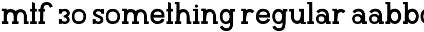 MTF 30 Something Regular font