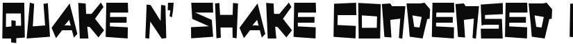 Quake & Shake Condensed Condensed font