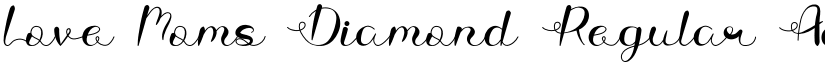 Love Moms Diamond font download