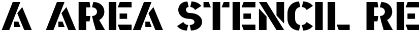 a Area Stencil Regular font