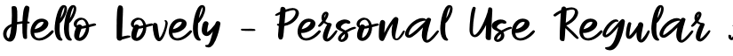 Hello Lovely - Personal Use Regular font