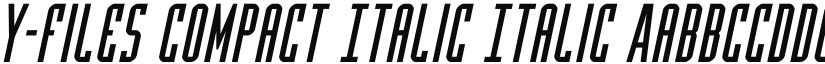 Y-Files Compact Italic Italic font