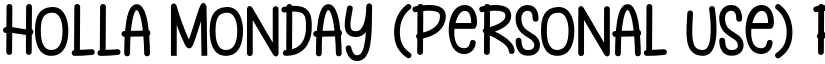 Holla Monday (personal Use) Personal Use font