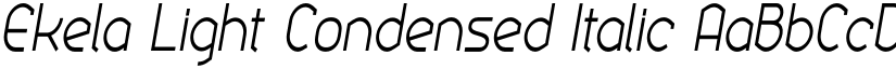 Ekela Light Condensed Italic font