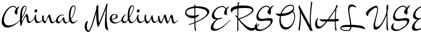 Chinal Medium PERSONAL USE ONLY Regular font