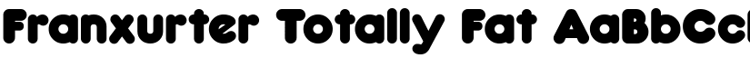 Franxurter Totally Fat font