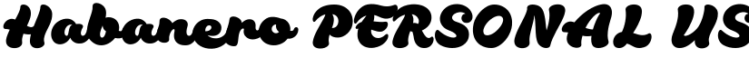 Habanero PERSONAL USE ONLY Regular font
