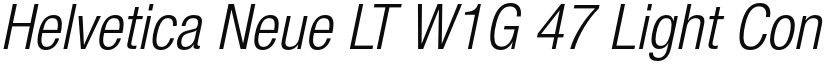 Helvetica Neue LT W1G 47 Light Condensed Oblique font
