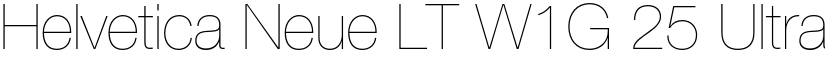Helvetica Neue LT W1G 25 Ultra Light font