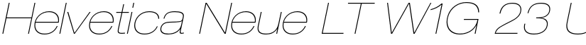 Helvetica Neue LT W1G 23 Ultra Light Extended Oblique font