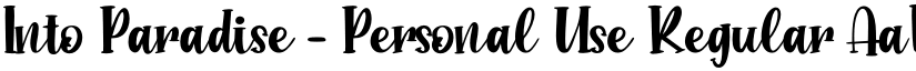 Into Paradise - Personal Use Regular font