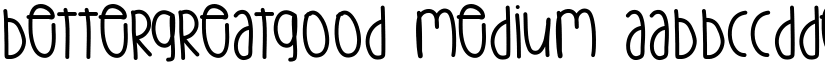 BetterGreatgood Medium font