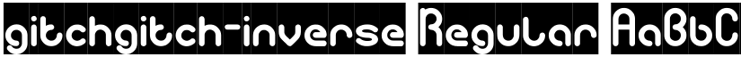 gitchgitch-inverse Regular font
