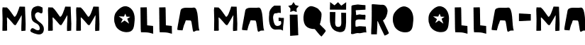 MSMM Olla Magiquero Olla-Magiquero font