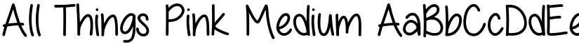 All Things Pink Medium font