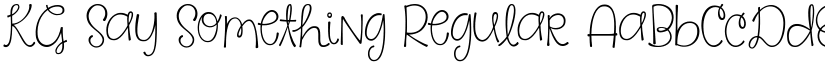 KG Say Something Regular font