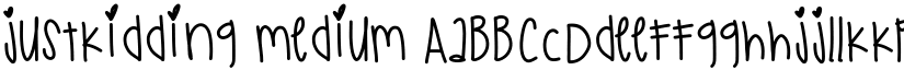JustKidding Medium font