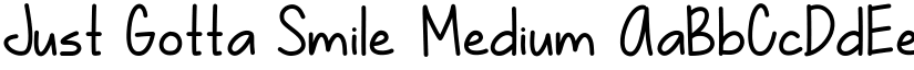 Just Gotta Smile Medium font