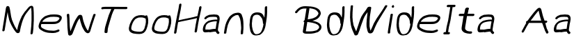MewTooHand BdWideIta font