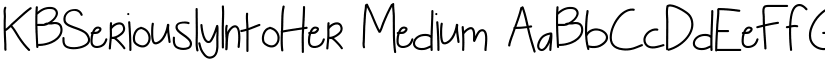 KBSeriouslyIntoHer Medium font